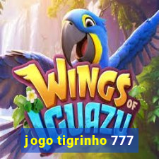 jogo tigrinho 777