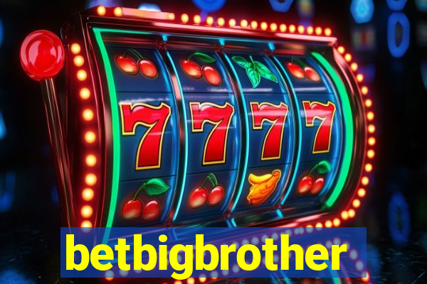 betbigbrother