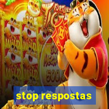 stop respostas