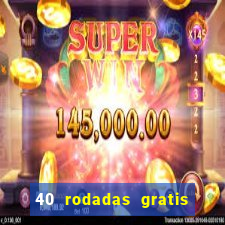 40 rodadas gratis jon bet