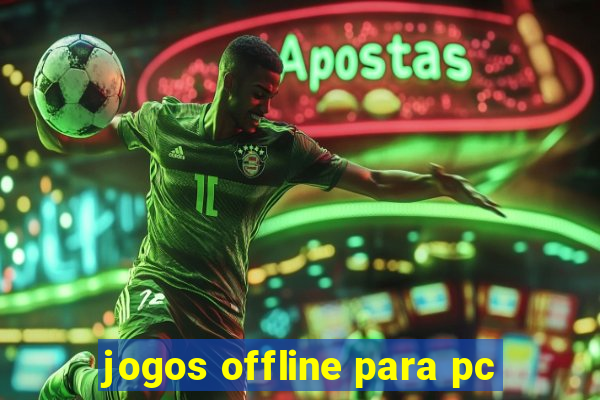 jogos offline para pc