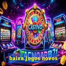 baixa jogos novos