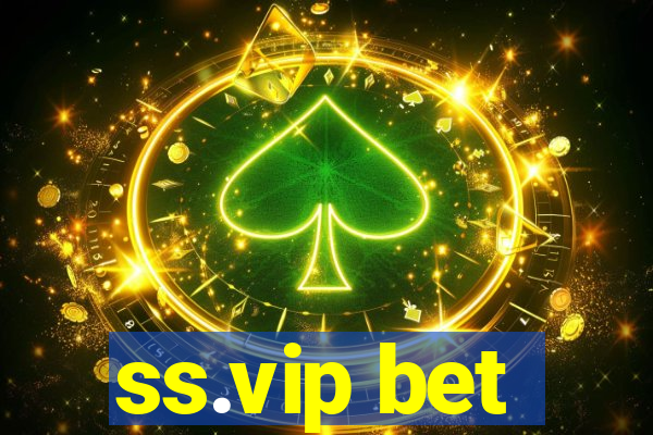 ss.vip bet