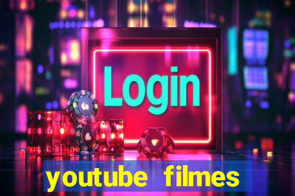 youtube filmes completos dublados gratis faroeste antigos