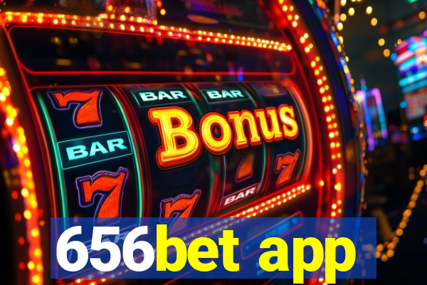 656bet app