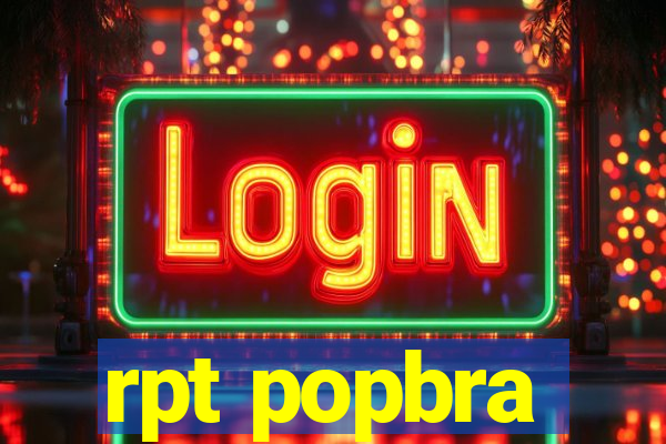 rpt popbra