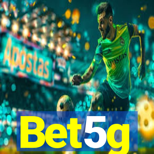 Bet5g