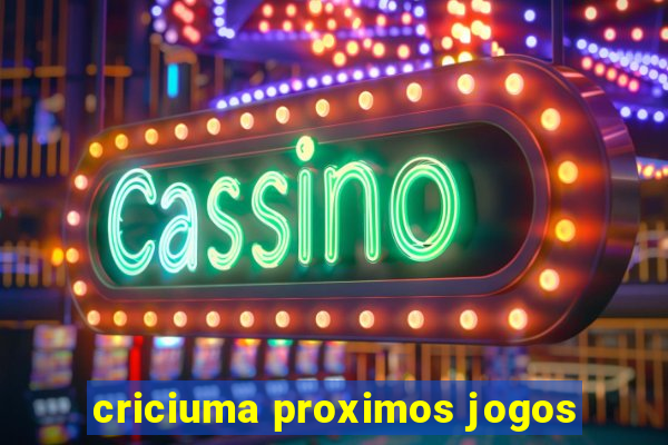 criciuma proximos jogos