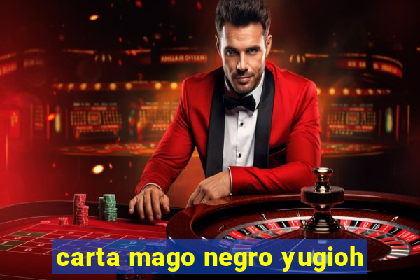 carta mago negro yugioh