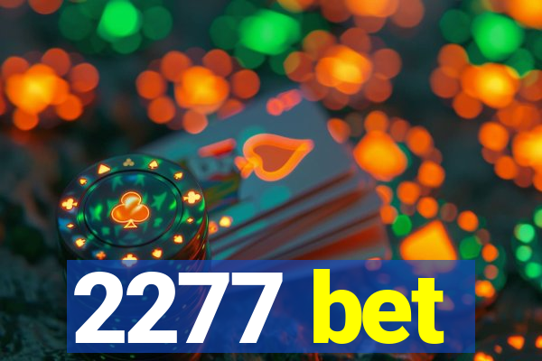 2277 bet