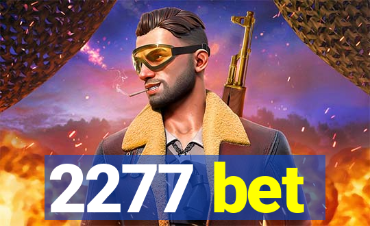 2277 bet