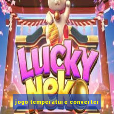 jogo temperature converter