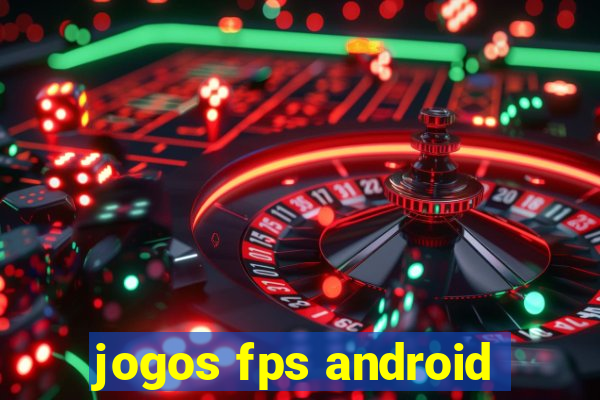 jogos fps android