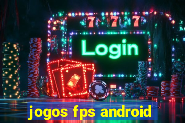 jogos fps android