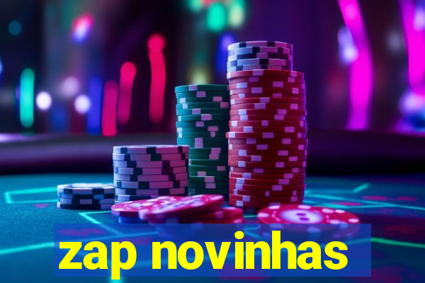 zap novinhas