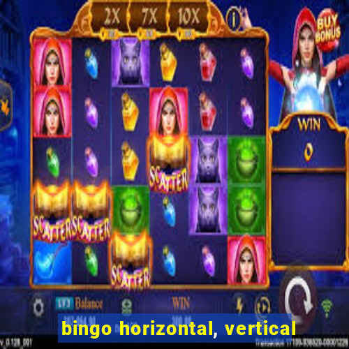 bingo horizontal, vertical