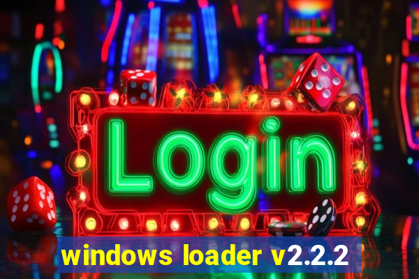 windows loader v2.2.2