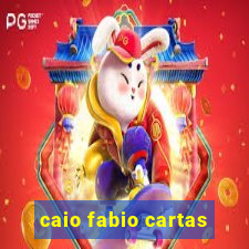 caio fabio cartas