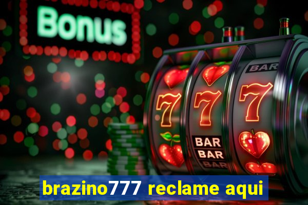 brazino777 reclame aqui