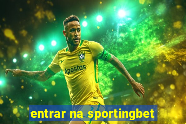 entrar na sportingbet