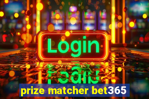 prize matcher bet365