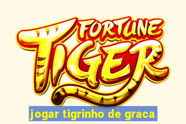 jogar tigrinho de graca