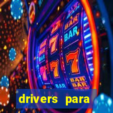 drivers para windows 7 64 bits