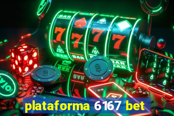 plataforma 6167 bet