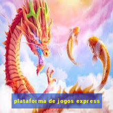 plataforma de jogos express