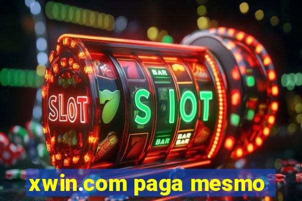 xwin.com paga mesmo