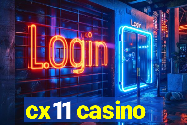 cx11 casino