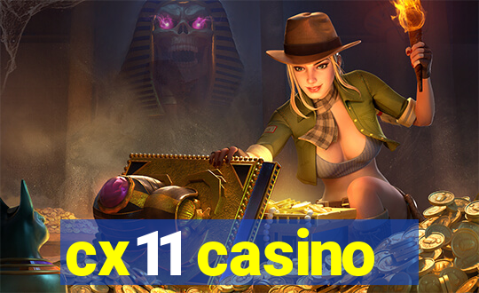 cx11 casino