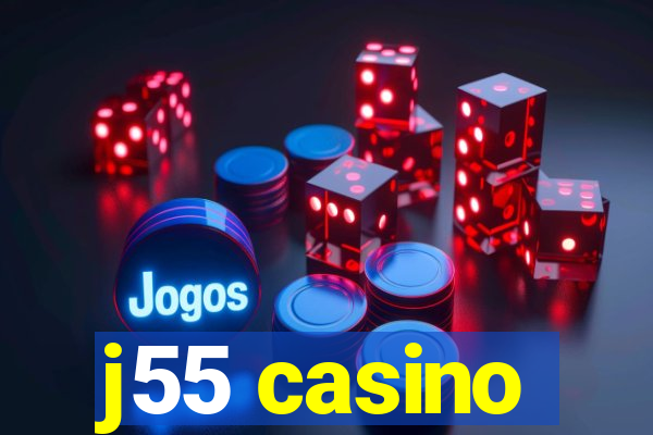 j55 casino