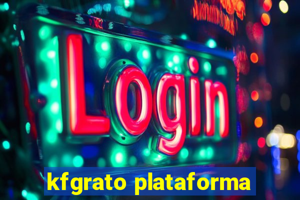 kfgrato plataforma