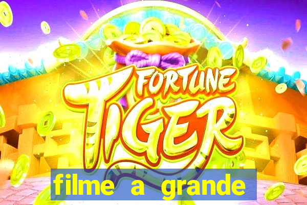 filme a grande virada resumo