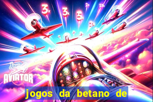 jogos da betano de 10 centavos