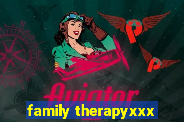 family therapyxxx