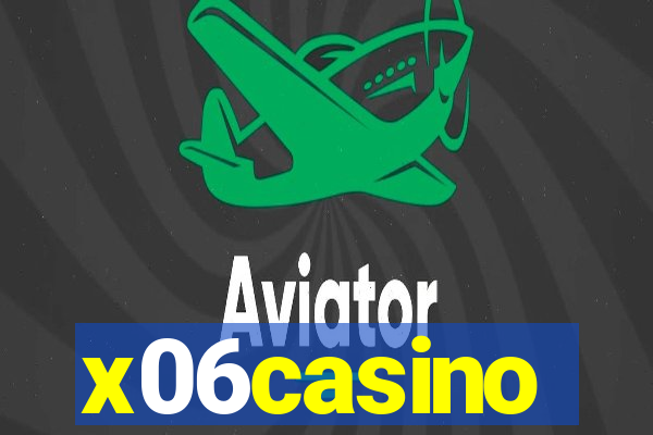 x06casino