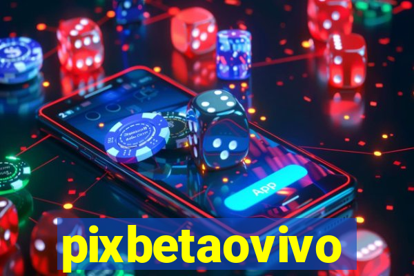 pixbetaovivo