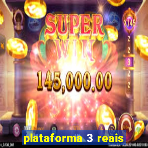 plataforma 3 reais