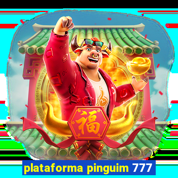 plataforma pinguim 777