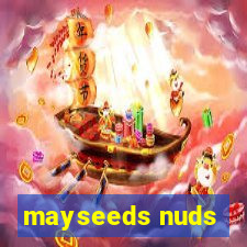 mayseeds nuds