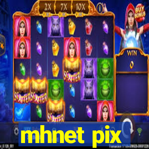 mhnet pix