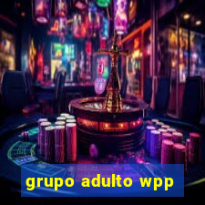 grupo adulto wpp