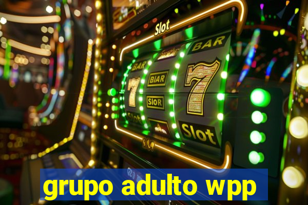 grupo adulto wpp