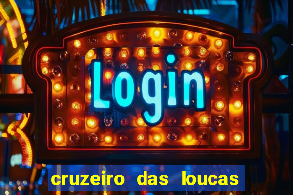 cruzeiro das loucas filme completo dublado download