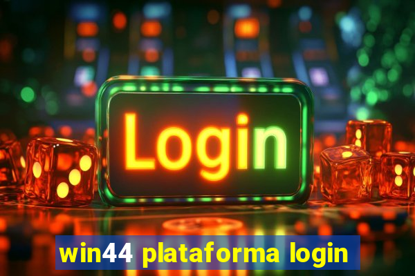 win44 plataforma login