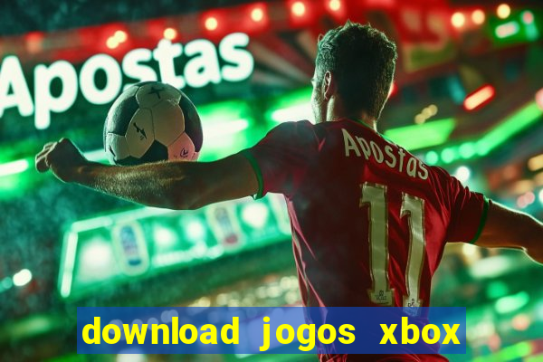 download jogos xbox 360 xex