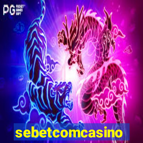 sebetcomcasino