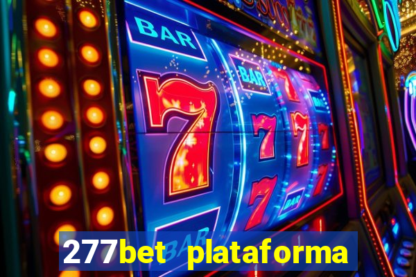 277bet plataforma de jogos